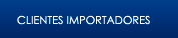 Ir a Clientes Importadores